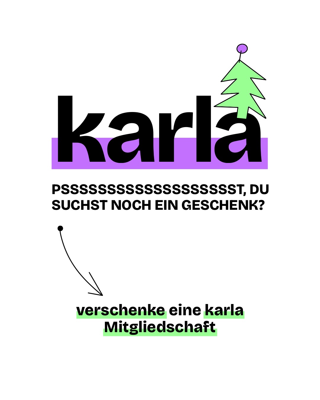 🥵 Du hast noch kein Geschenk für deine Liebsten? Dann aber schnell! Du kannst mit nur ein paar Klicks eine karla Mitgliedschaft an Menschen verschenken, denen Demokratie und Medienvielfalt am Herzen liegen. 

Dabei kannst du zwischen 3 Paketen wählen: 
🎁 karla Soli für 6 Euro im Monat 
🎁 karla Fan für 10 Euro im Monat 
🎁 karla Gönner:in für 30 Euro im Monat

Alle Details und mehr Infos findest du im Link in Bio unter „Werde Mitglied“. 

⭐️Wir wünschen frohe und ruhige Feiertage und schicken liebe Grüße aus dem karla Team! 💜

✍️ @philosophi.aaa